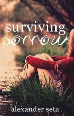 Surviving Sorrow by AlexanderSeta
