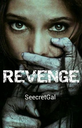 Revenge by SeecretGal
