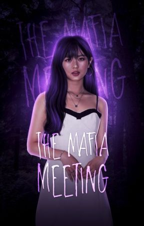 - ̗̀ The Mafia Meeting ̖́- by TheMafiaMeeting