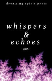 Whispers and Echoes - Issue 1