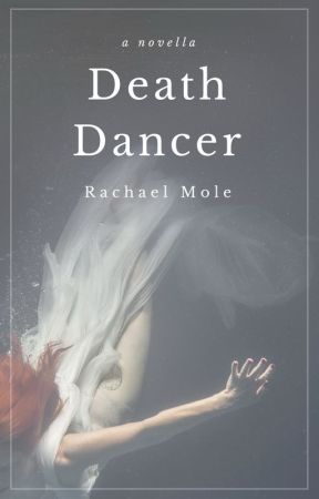Death Dancer by RachaelMole
