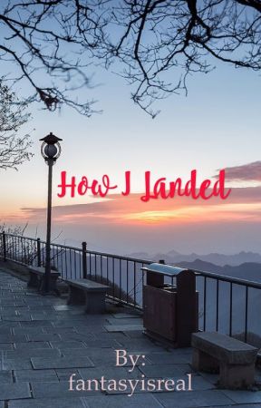 How I landed by fantasyisreal