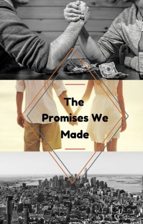 The Promises We Made by spotted_gossip_girl