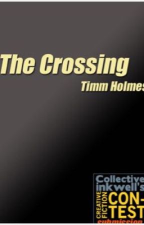 The Crossing by TimmHolmes