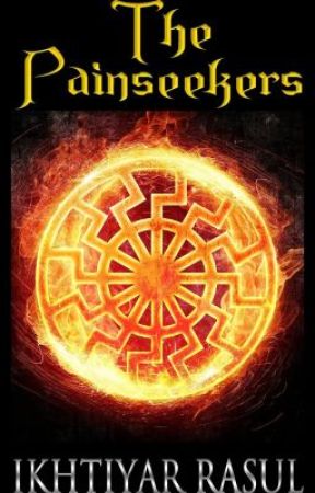 The Painseekers by IkhtiyarRasulBhuiyan