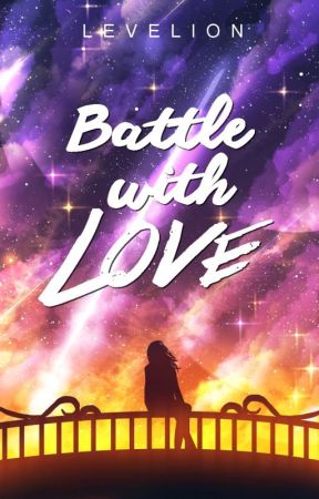 Battle with love (Ashralka Heirs #3) by Levelion