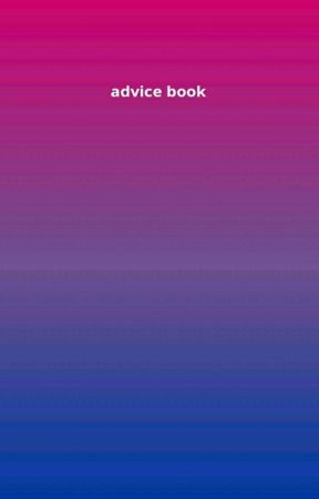 ADVICE BOOK by bisexualcommunity