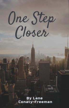 One Step Closer by lonelycauliflower