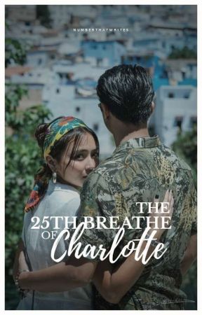 The 25th Breathe of Charlotte by seventh1123