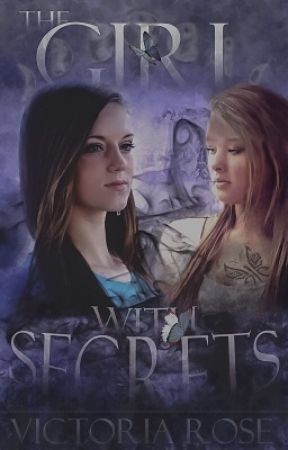 The Girl with Secrets (First Draft) by EisenMadchen