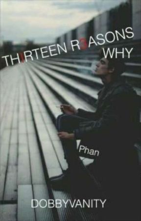 Thirteen reasons why • phan by dobbyvanity