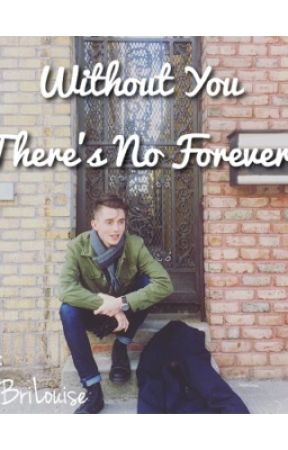 Without You There's No Forever (GC Fanfic, Sequel to 'Our Forever') by tomspeterparkers