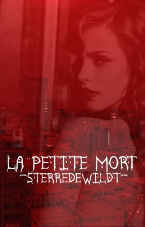 La Petite Mort✔️(GxG) by -SterreDeWildt-