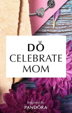 Do Celebrate Mom by ninyatippett