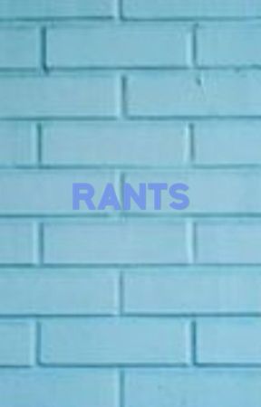 RANTS/THOUGHTS by _end_me_please_