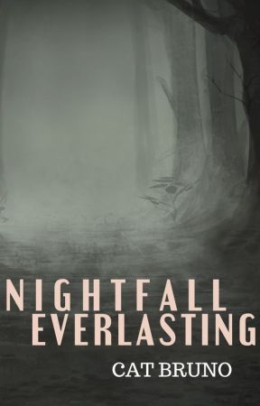 Nightfall Everlasting by CatBruno