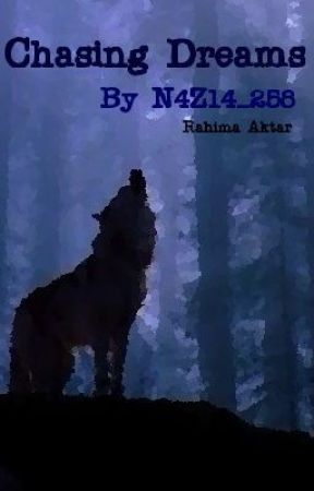 Chasing Dreams (ON HOLD) by N4Z14_