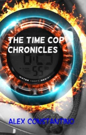 The Time Cop Chronicles by virata