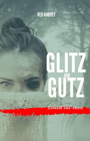 Glitz & Guts by Red_Harvey