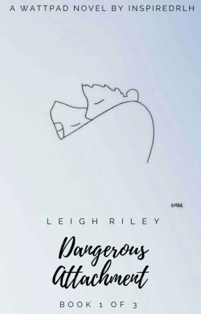 Dangerous Attachment by inspiredrlh