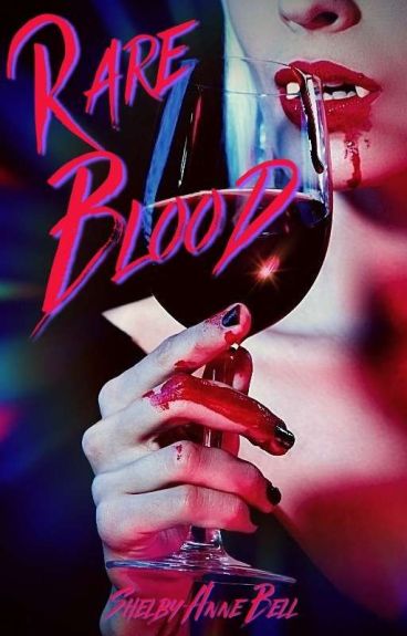 Rare Blood by ShelbyAnne