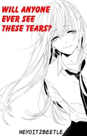 Will anyone ever see these tears? (OHSHC Fanfic) by HeyoItzBeetle