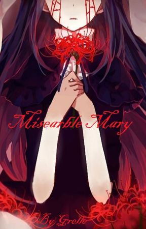 Miserable Mary by Grelle