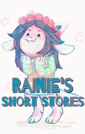 Rainie's Short Stories by RainieWolf13