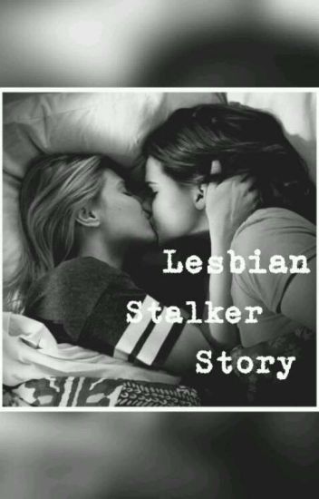 Free lesbian stalker movies Free lesbian stalker movies version