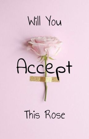 Will You Accept This Rose? by Mageanne