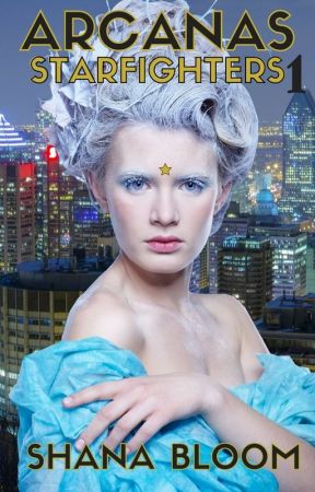 Starfighters (Arcanas, Book 1) by SBlueming