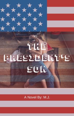 The President's Son by itsmjlove
