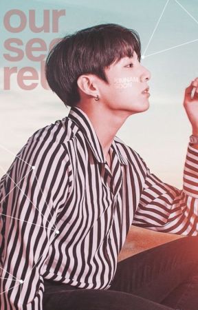 OUR SECRET. ━ TAEKOOK ✓ by kimnamsoon