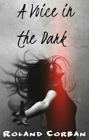 A Voice in the Dark by RolandCorban