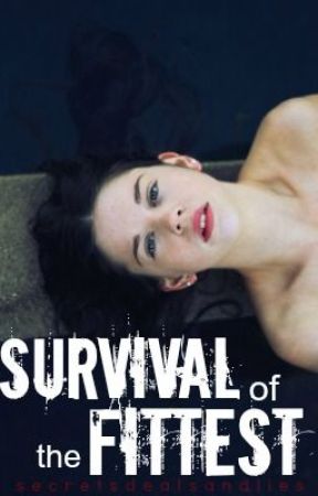 Survival of the Fittest by secretsdealsandlies