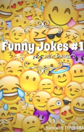 Funny Jokes✔️ by HeyoMayoXD