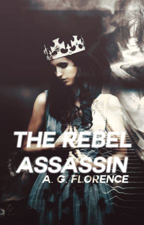 The Rebel Assassin by 18gooda