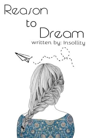 Reason to Dream by Insollity