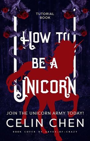 How To Be A Unicorn by Abyss-of-Crazy