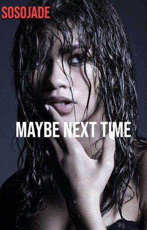 Maybe Next Time | Justin Bieber ✔ by sosojade