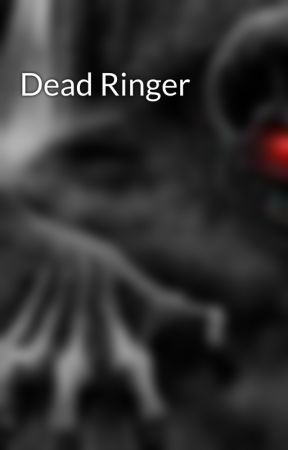 Dead Ringer by MatthewBiel