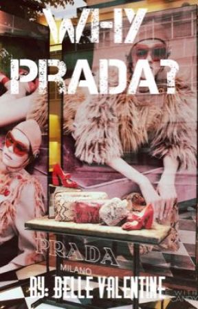 Why Prada? (Completed) by BelleValentine