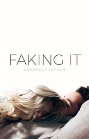 Faking It by superduperpear