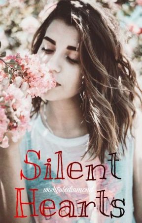 Silent Hearts by wishfulxdiamond