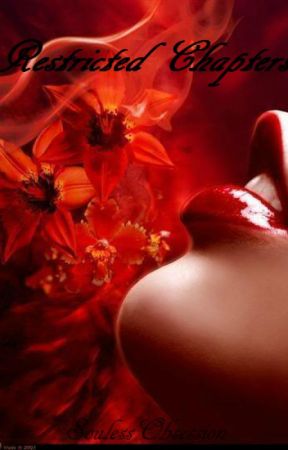 Restricted Chapters by SoulessObsession