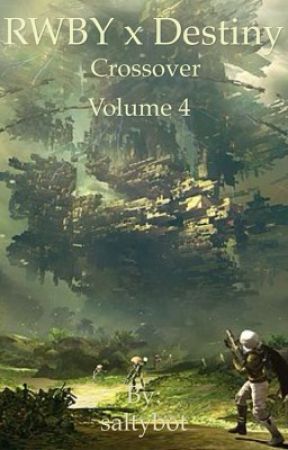 RWBY x Destiny crossover volume 4 by saltybot