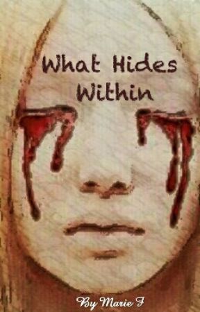 What Hides Within by WarpedReflection