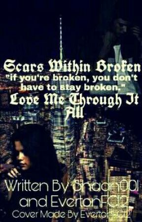 Scars Within ( -Broken) by Shaan001