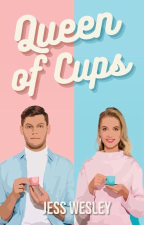 Queen of Cups ✔ by jesswesleybooks