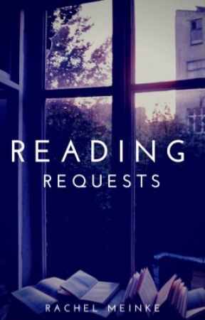 Reading Requests! by knightsrachel